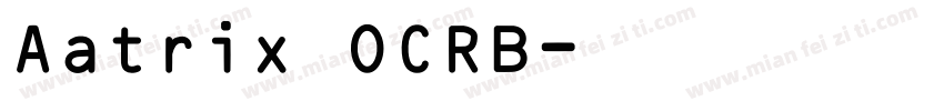 Aatrix OCRB字体转换